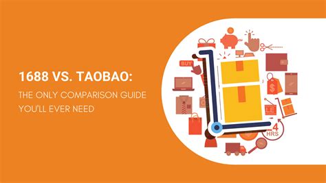 1688 vs. Taobao: The Only Comparison Guide You’ll .